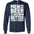 Beer T-Shirt Men Are Like Beer Some Go Down Better Than Others Funny Drinking Lovers Shirts CustomCat