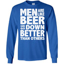 Beer T-Shirt Men Are Like Beer Some Go Down Better Than Others Funny Drinking Lovers Shirts CustomCat