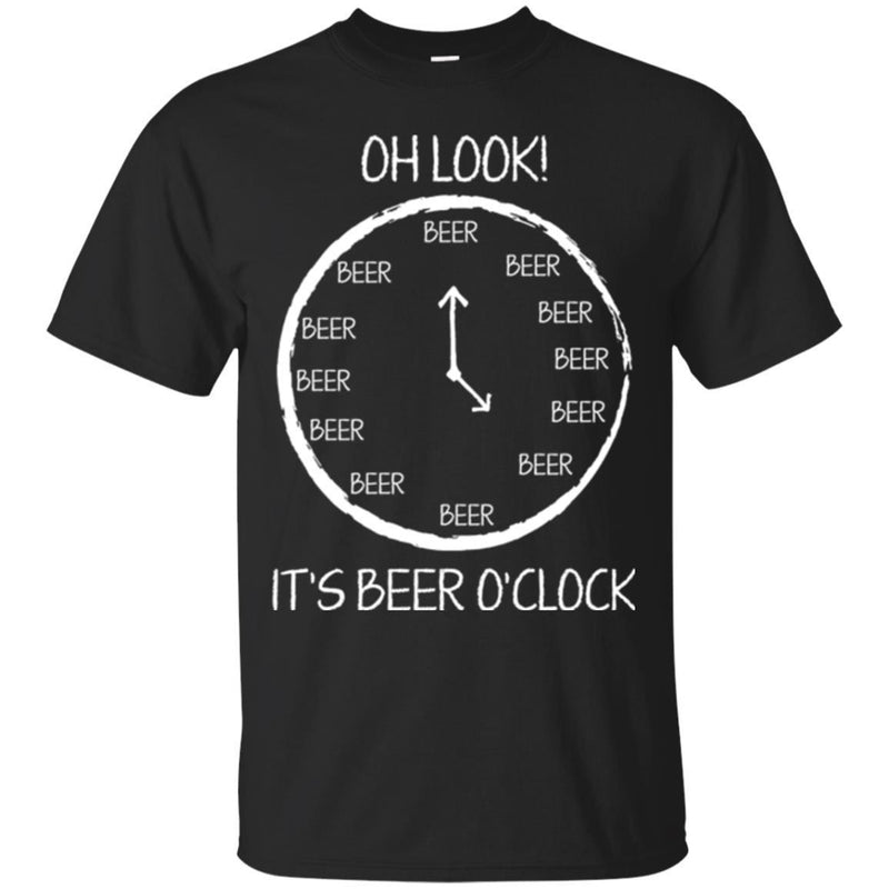Beer T-Shirt Oh Look It's beer O'Clock Funny Drinking Lovers Interesting Gift Tee Shirt CustomCat
