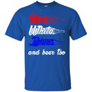 Beer T-Shirt Red White Blue And Beer Too Funny Drinking Lovers Interesting Gift Tee Shirts CustomCat