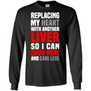 Beer T-Shirt Replacing My Heart With Another Liver So I Can Drink More And Care Less Shirts CustomCat