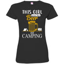 Beer T-Shirt This Girl Loves Her Beer And Camping Funny Drinking Lovers Gift Tee Shirt CustomCat