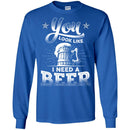 Beer T-Shirt You Look Like I Need A Beer Funny Drinking Lovers Interesting Gift Tee Shirt CustomCat