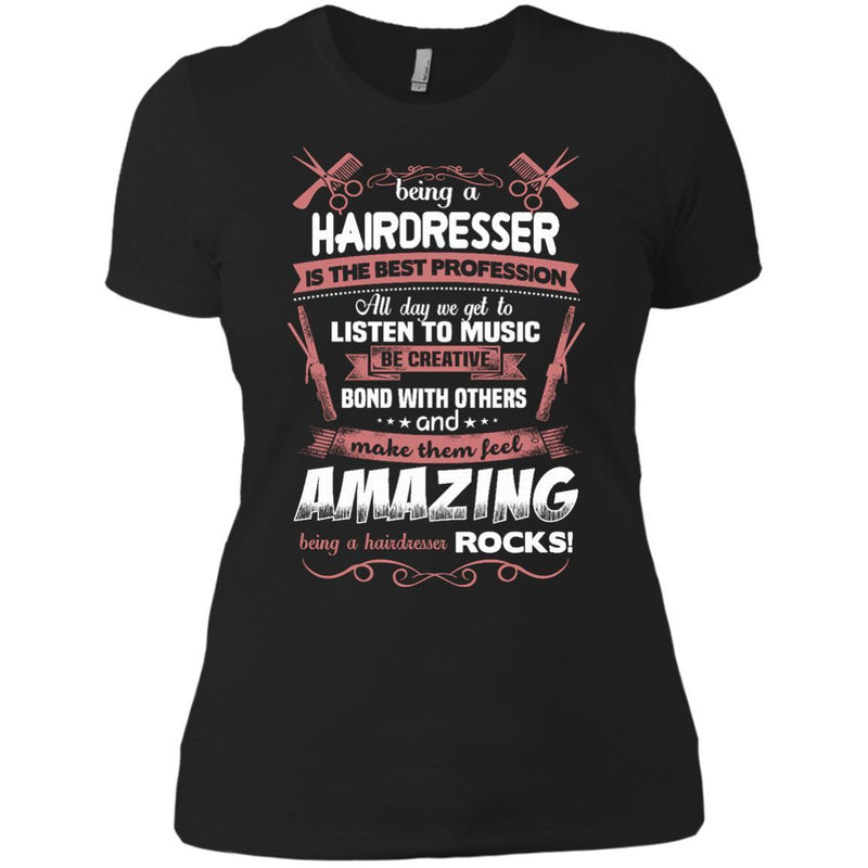 Being A Hairdresser Rocks T-shirt CustomCat