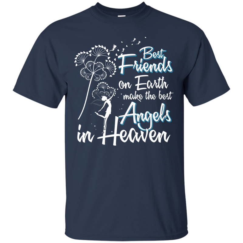 Best Friends On Earth Make The Best Angels in Heaven t-shirt & Hoodie CustomCat