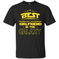 Best Girlfriend In The Galaxy T-shirts CustomCat