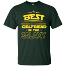 Best Girlfriend In The Galaxy T-shirts CustomCat