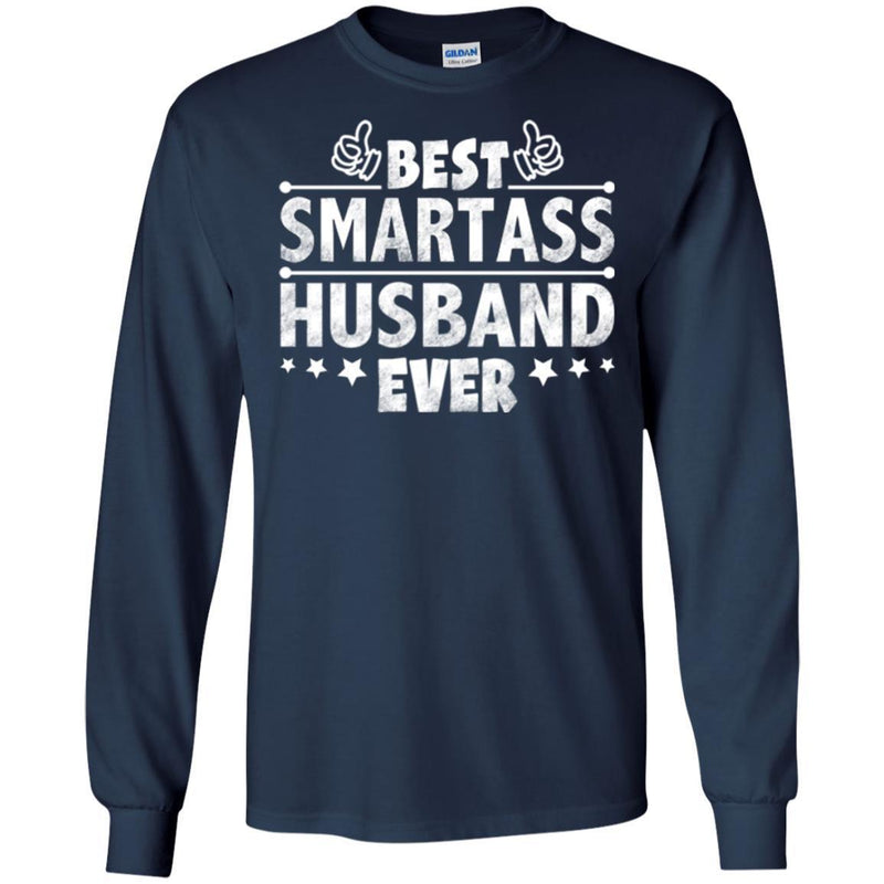 Best Smartass Husband Ever T Shirts CustomCat