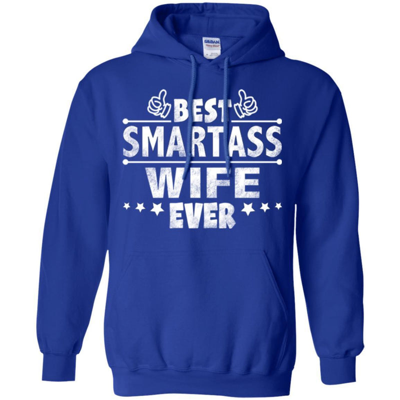 Best Smartass Wife Ever T Shirts CustomCat