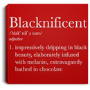 Black And Boujee Canvas - Blacknificent Impressively Dripping In Black Beauty for Women Africa Pride CustomCat