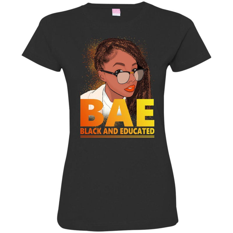 Black And Educated Funny BAE T-shirts for Queens CustomCat
