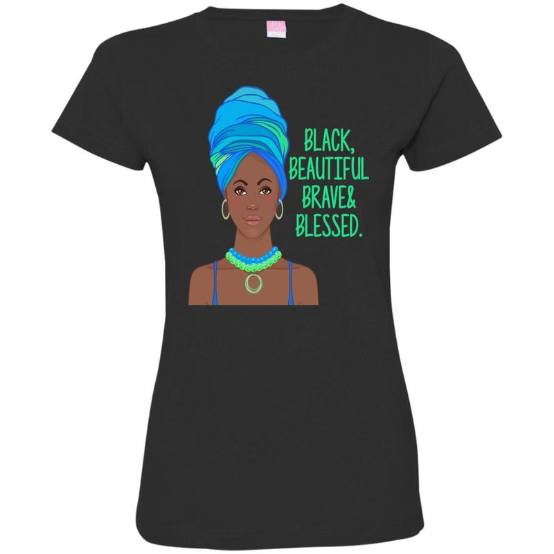 Black Beautiful Brave And Blessed Black History Month T-Shirt for Women African Pride Shirts CustomCat