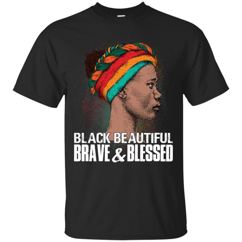 Black Beautiful Brave and Blessed T-shirts for Queens CustomCat