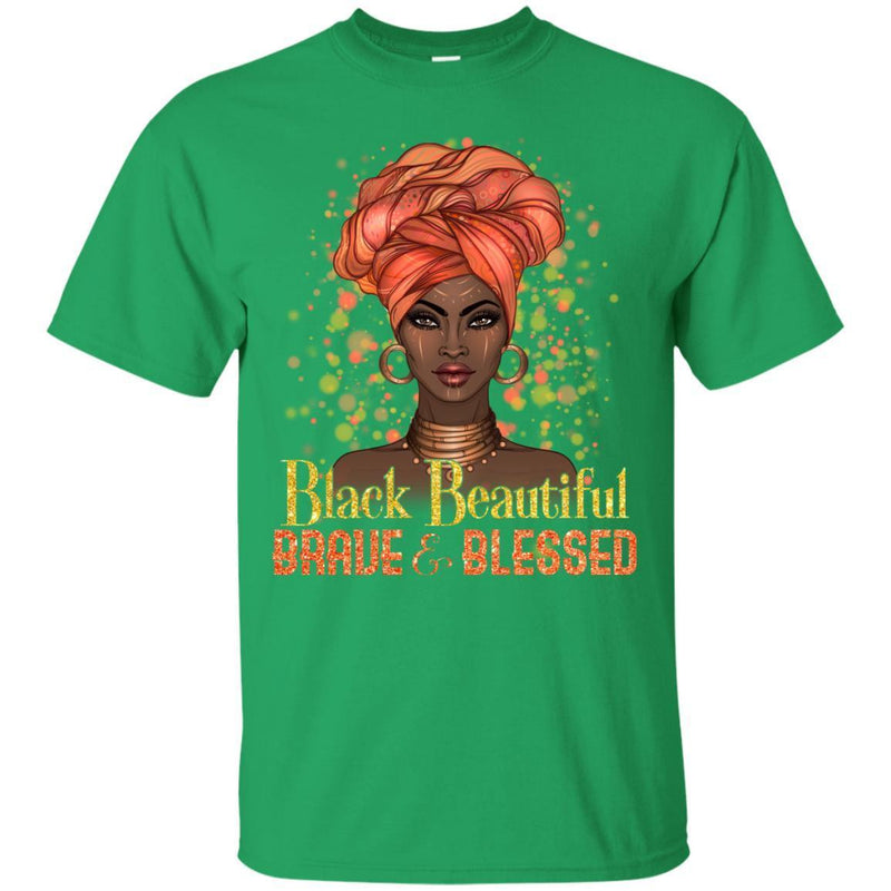 Black Beautiful Brave Blessed T-shirts CustomCat