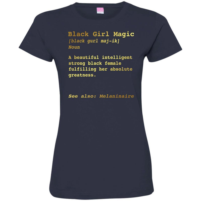 Black Girl Magic Funny T-shirts CustomCat