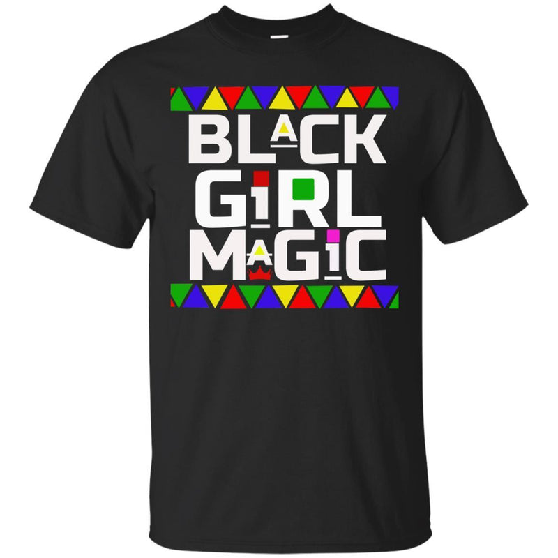 Black Girl T-Shirt Black Girl Magic Black History African Pride Women Tops Tees Funny Gift Shirts CustomCat