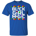 Black Girl T-Shirt Black Girl Magic Black History African Pride Women Tops Tees Funny Gift Shirts CustomCat