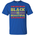 Black Girl T-Shirt Black Is Beautiful African American Black History Month for Men & Women Tee Shirts CustomCat