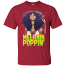 Black Girl T-Shirt Melanin Poppin Proud African American Woman Pride Tees Shirts CustomCat