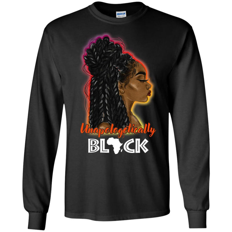 Black Girl T-Shirt Unapologetically Black Shirt Lives Matter Sweat Gift Tees Shirt CustomCat