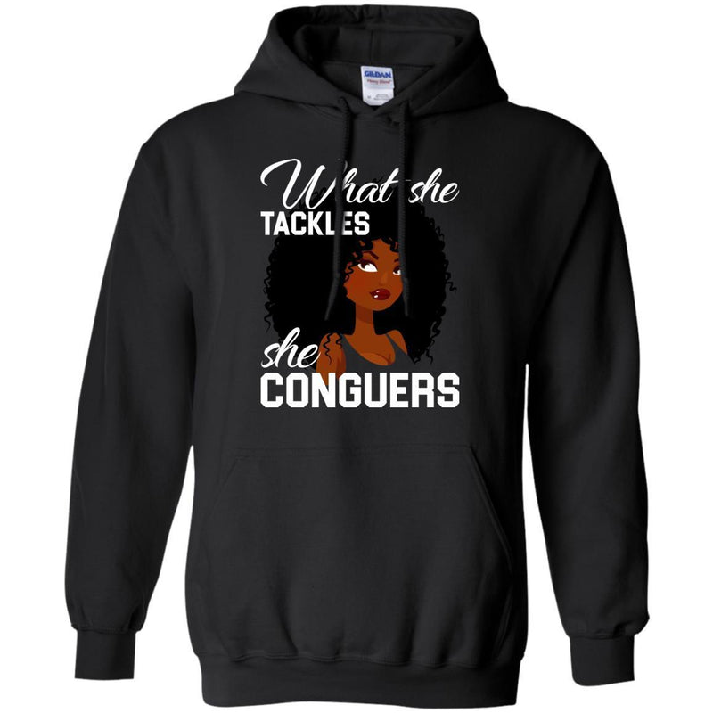 Black Girl T-Shirt What She Tackles She Conguers gilmore girl Tees Gift Shirts CustomCat