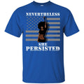 Black Girl T-Shirts Women's Nevertheless She Persisted Funny Political Congress Flag Pretty Shirt CustomCat