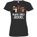 Black Girls Rock Funny T-shirts CustomCat