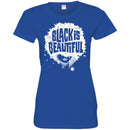 Black Is Beautiful Black History Month T-Shirt for Women African Pride Shirts CustomCat