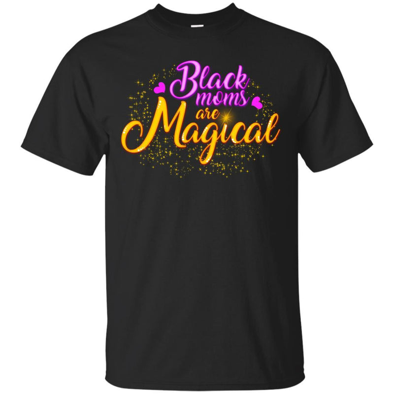 Black Moms Are Magical T-shirts for Moms CustomCat