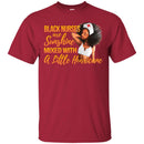 Black Nurses Are Sunshine Mixed With A Little Hurricane Black History Month T Shirts CustomCat
