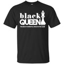 Black Queen The Most Powerful Piece In The Game Black History Month T Shirt CustomCat