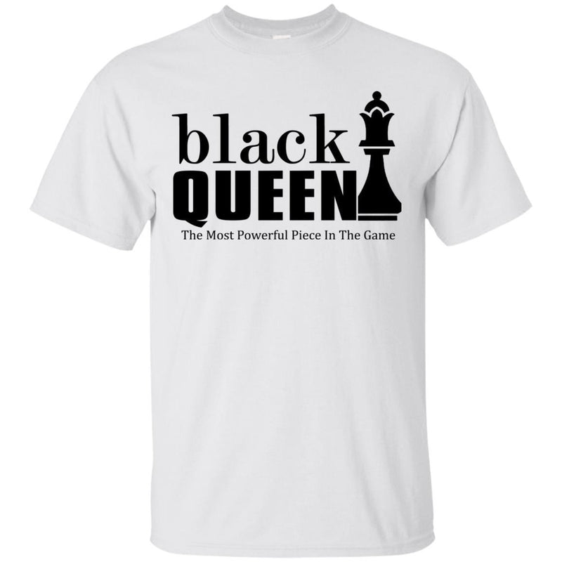 Black Queen The Most Powerful Piece In The Game Black History Month T Shirts CustomCat