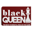 Black Queen The Most Powerful Piece In The Game CustomCat