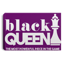 Black Queen The Most Powerful Piece In The Game CustomCat