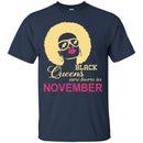 Black Queens Are Born In November Birthday T-Shirt for Black Women CustomCat