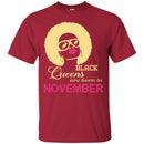 Black Queens Are Born In November Birthday T-Shirt for Black Women CustomCat