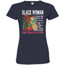 Black Woman It All Depends On You T-shirts CustomCat
