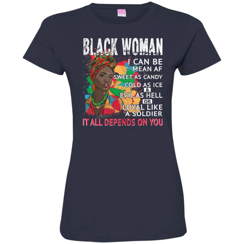 Black Woman It All Depends On You T-shirts CustomCat