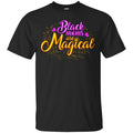 Blakc Moms Magical T-shirts CustomCat