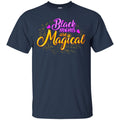 Blakc Moms Magical T-shirts CustomCat