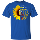 Born To Drink Beer Forced To Work CustomCat