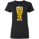 Born To Drink Beer Forced To Work CustomCat