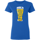 Born To Drink Beer Forced To Work CustomCat