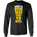 Born To Drink Beer Forced To Work CustomCat