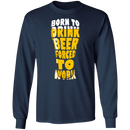 Born To Drink Beer Forced To Work CustomCat