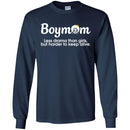 Boymom Less Drama Than Girls but Harder to Keep Alive Funny T-shirts CustomCat