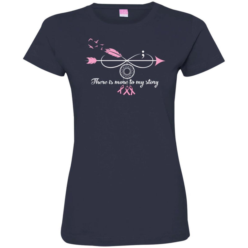 Breast Cancer Awareness T Shirt There Is More To My Story Infinity Dreamcatcher Shirts CustomCat