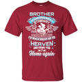 Brother In Heaven T-shirts CustomCat