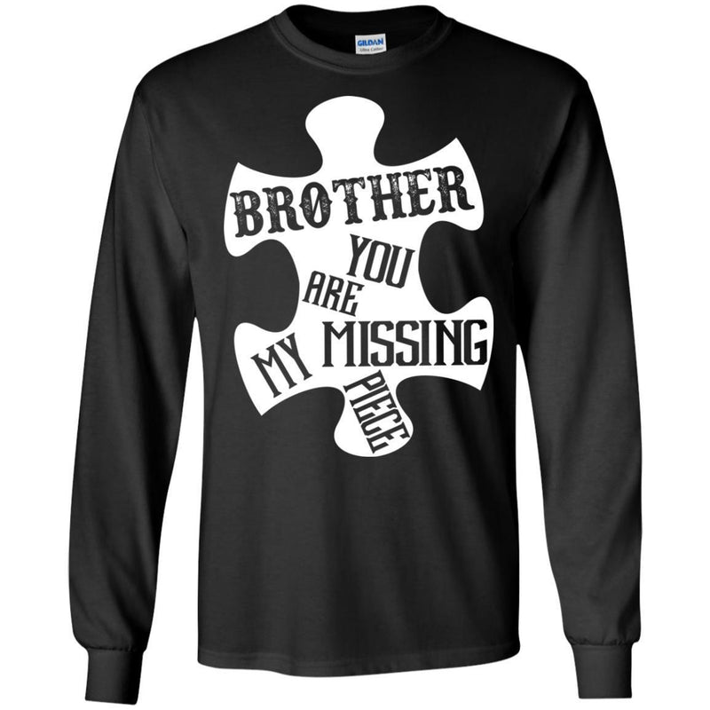 Brother You Are My Missing Piece T-shirts CustomCat