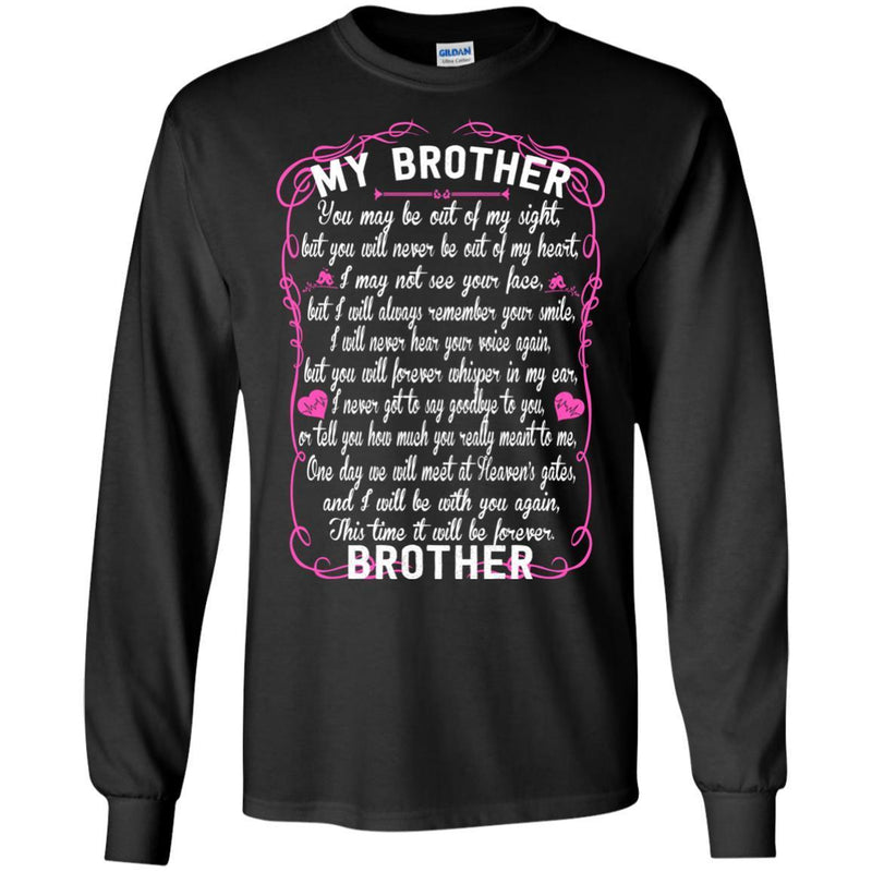 BROTHER You May Be Out Of My Sight T-shirts CustomCat